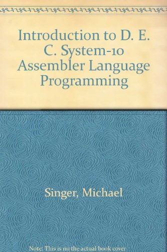 Introduction to DECsystem-10 Assembler Language Programming
