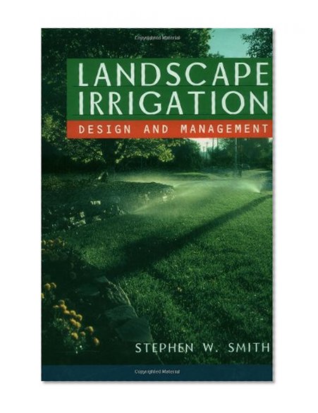 Landscape Irrigation: Design and Management
