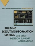 Building Executive Information Systems and Other Decision Support Applications