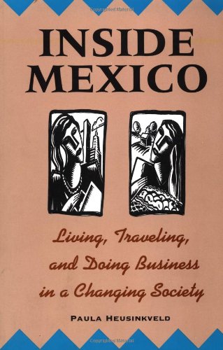Book Cover Inside Mexico: Living, Traveling, and Doing Business in a Changing Society