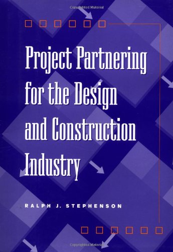 Project Partnering for the Design and Construction Industry