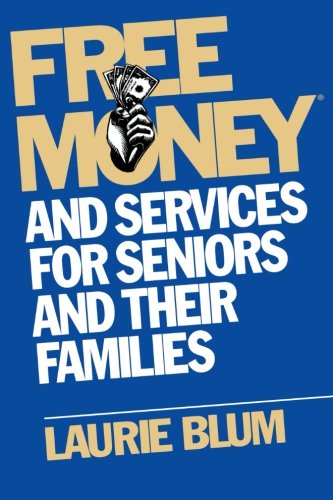 Free Money and Services for Seniors and Their Families
