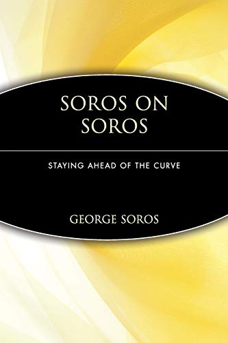 Book Cover Soros on Soros: Staying Ahead of the Curve