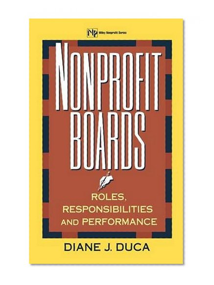 Nonprofit Boards: Roles, Responsibilities, and Performance