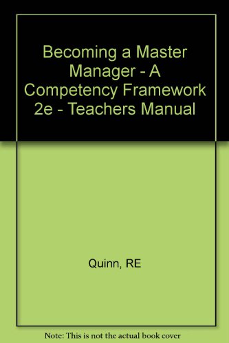 Becoming a Master Manager - A Competency Framework 2e - Teachers Manual