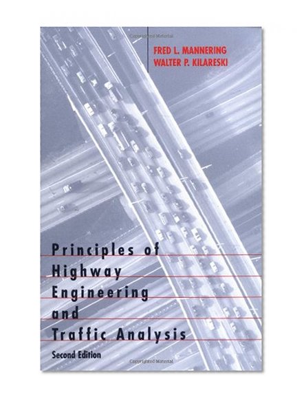 Principles of Highway Engineering and Traffic Analysis