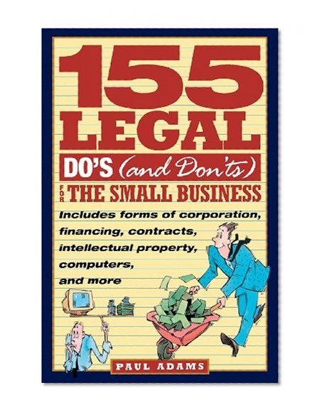 155 Legal Do's (and Don'ts) for the Small Business