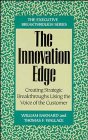The Innovation Edge: Creating Strategic Breakthroughs Using the Voice of the Customer (Executive Breakthrough)