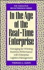 In the Age of the Real-Time Enterprise: Managing for Winning Business Performance with Enterprise Logistics Management (Executive Breakthrough)