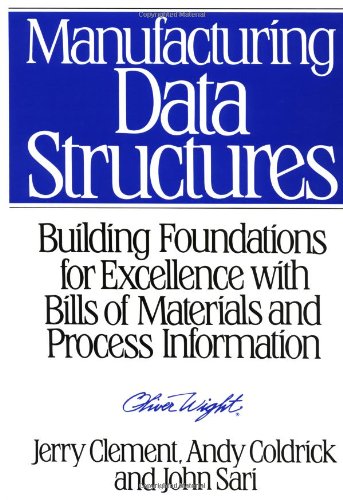 Book Cover Manufacturing Data Structures: Building Foundations for Excellence with Bills of Materials and Process Information