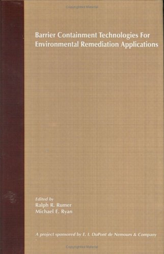 Barrier Containment Technologies for Environmental Remediation Applications (Environmental Science and Technology)