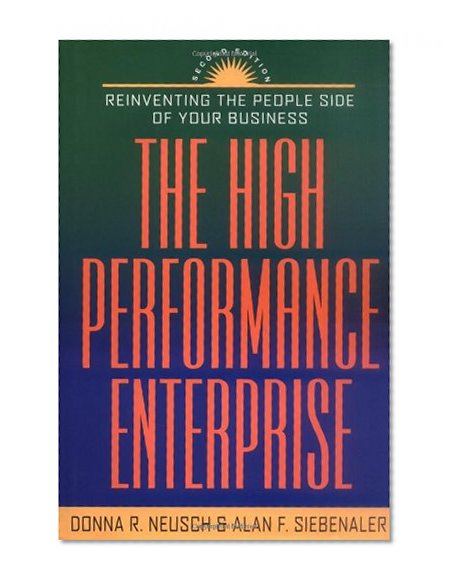 The High Performance Enterprise: Reinventing the People Side of Your Business