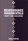 Reinsurance Fundamentals: Treaty and Facultative