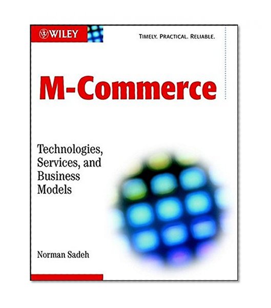 M-Commerce: Technologies, Services, and Business Models