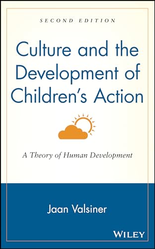 Culture and the Development of Children's Action: A Theory of Human Development