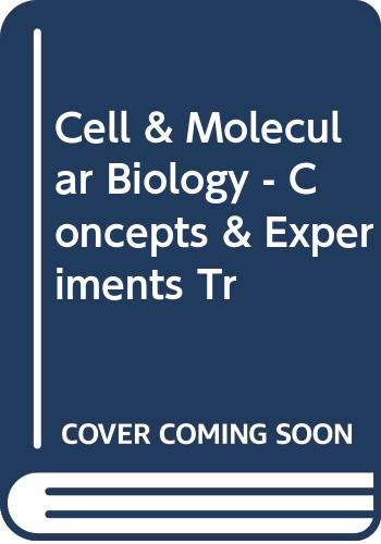 Cell & Molecular Biology - Concepts & Experiments Tr