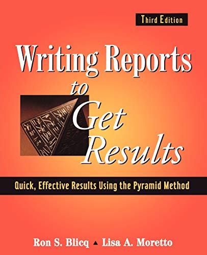 Book Cover Writing Reports to Get Results: Quick, Effective Results Using the Pyramid Method