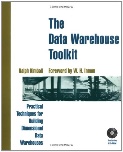 Book Cover The Data Warehouse Toolkit: Practical Techniques for Building Dimensional Data Warehouses