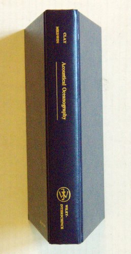 Acoustical Oceanography: Principles and Applications (Ocean Engineering: A Wiley Series)