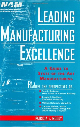 Leading Manufacturing Excellence: A Guide to State-of-the-Art Manufacturing