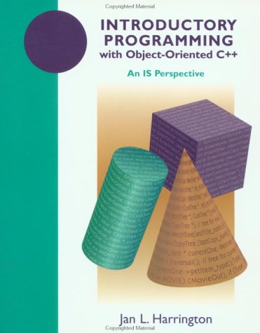 Introductory Programming with Object-Oriented C++: An IS Perspective