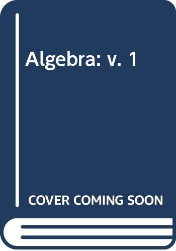 Algebra: v. 1