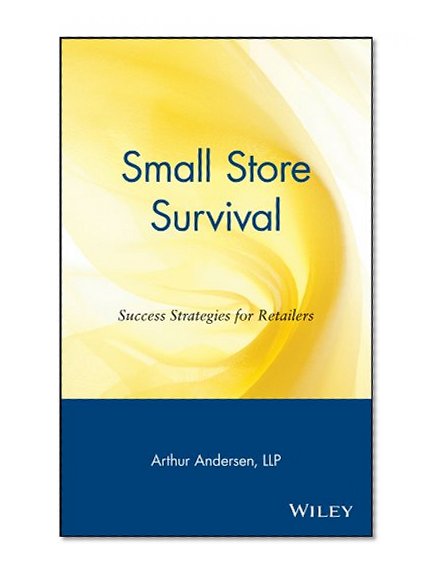 Small Store Survival: Success Strategies for Retailers
