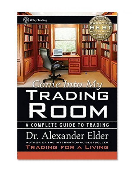 Book Cover Come Into My Trading Room: A Complete Guide to Trading