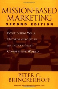 Mission-Based Marketing: Positioning Your Not-for-Profit in an Increasingly Competitive World