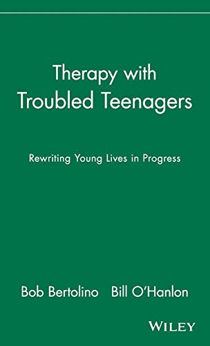 Therapy with Troubled Teenagers: Rewriting Young Lives in Progress