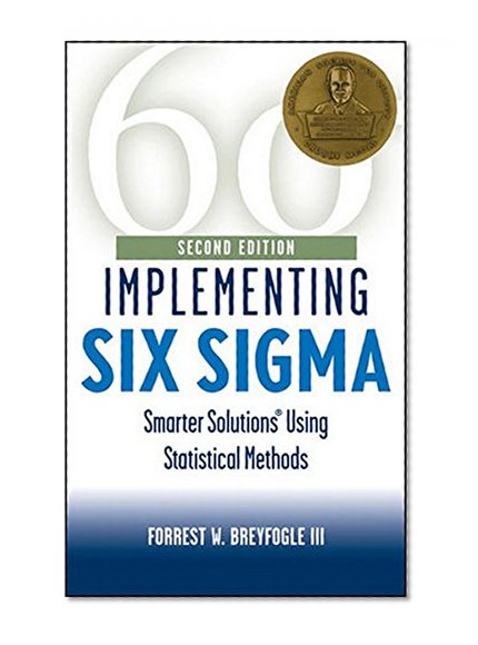 Book Cover Implementing Six Sigma, Second Edition: Smarter Solutions Using Statistical Methods