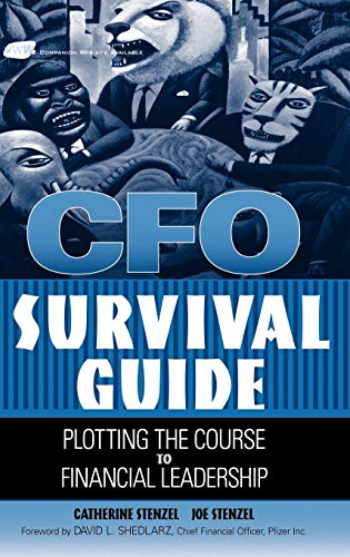CFO Survival Guide : Plotting the Course to Financial Leadership
