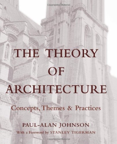 The Theory of Architecture: Concepts Themes & Practices