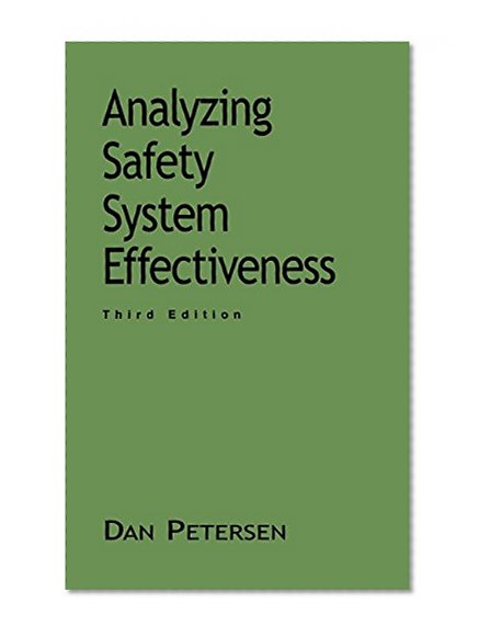 Analyzing Safety System Effectiveness (Industrial Health & Safety)