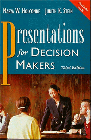 Presentations for Decision Makers, 3rd Edition