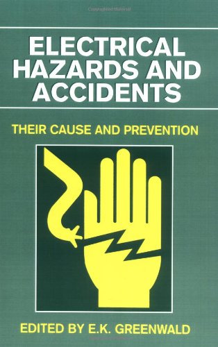 Electrical Hazards and Accidents: Their Cause and Prevention