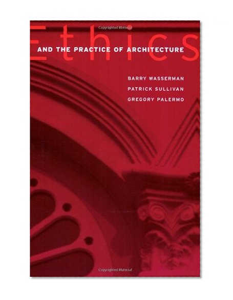 Book Cover Ethics and the Practice of Architecture