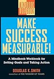Make Success Measurable!: A Mindbook-Workbook for Setting Goals and Taking Action