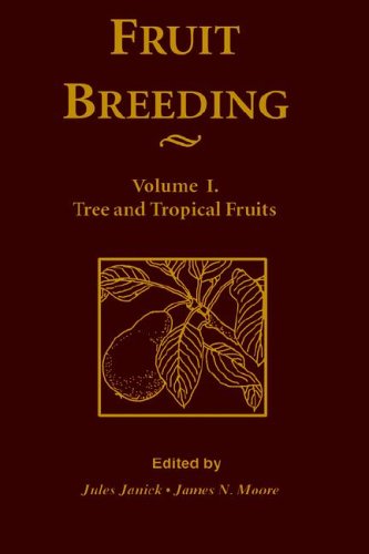 Tree and Tropical Fruits, Volume 1, Fruit Breeding
