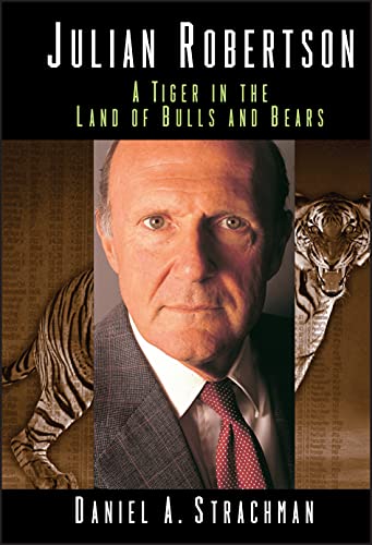 Book Cover Julian Robertson: A Tiger in the Land of Bulls and Bears