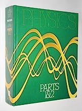 Physics, Parts I and II (Parts 1 & 2)