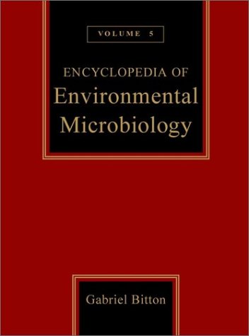 Encyclopedia of Environmental Microbiology, Volume 5