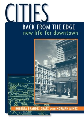Cities Back from the Edge: New Life for Downtown