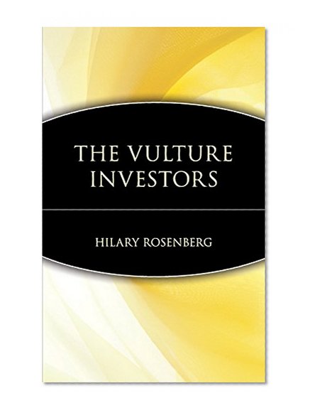 The Vulture Investors, Revised and Updated