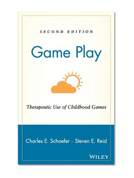 Game Play: Therapeutic Use of Childhood Games