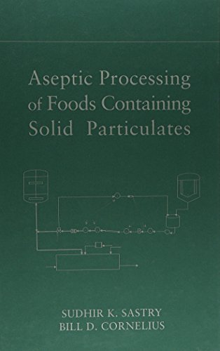 Aseptic Processing of Foods Containing Solid Particulates