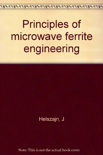 Principles of microwave ferrite engineering