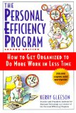 The Personal Efficiency Program: How to Get Organized to Do More Work in Less Time, 2nd Edition