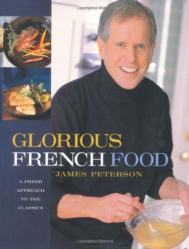 Book Cover Glorious French Food: A Fresh Approach to the Classics