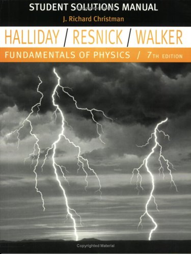 Fundamentals of Physics Student Solutions Manual [Seventh 7th Edition]